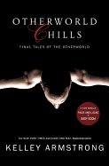 Otherworld Chills: Final Tales of the Otherworld