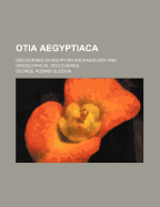 Otia Aegyptiaca: Discourses on Egyptian Archaeology and Hiroglyphical Discoveries