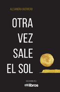 Otra vez sale el sol