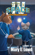 Otters in Space 4: First Moustronaut