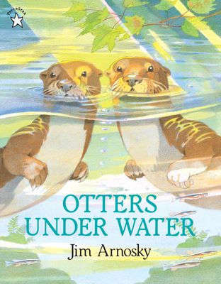 Otters Under Water - Arnosky, Jim