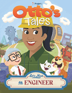 Otto's Tales: Let's Meet an Engineer