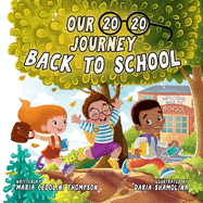 Our 20/20 Journey Back to School