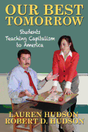 Our Best Tomorrow: Students Teaching Capitalism to America