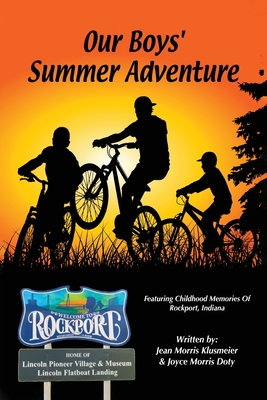 Our Boy's Summer Adventure - Klusmeier, Jean, and Morris Doty, Joyce