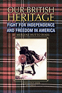 Our British Heritage - Volume II - Byars, Merlene Hutto
