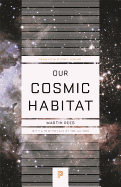 Our Cosmic Habitat: New Edition