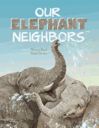 Our Elephant Neighbours