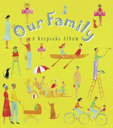 Our Family: A Keepsake Album