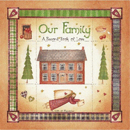 Our Family: A Record Book of Love - Spivey, Linda D