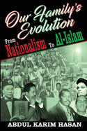 Our Family's Evolution - From Nationalism to Al-Islam