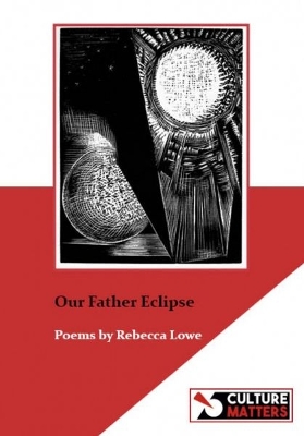 Our Father Eclipse - Lowe, Rebecca, and Quille, Mike (Editor)