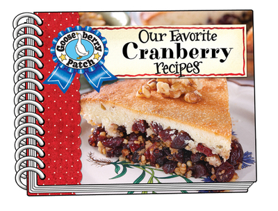 Our Favorite Cranberry Recipes - Gooseberry Patch