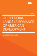 Our Federal Lands: A Romance of American Development