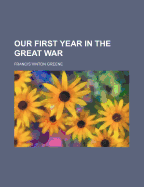 Our First Year in the Great War