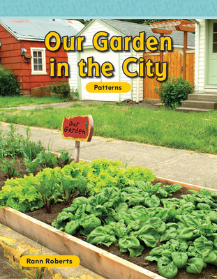 Our Garden in the City - Roberts, Rann