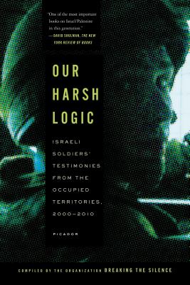 Our Harsh Logic - Breaking the Silence