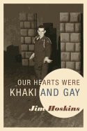 Our Hearts Were Khaki and Gay