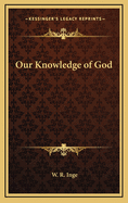 Our Knowledge of God