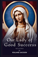 Our Lady of Good Success Novena