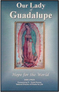 Our Lady of Guadalupe, Hope for the World