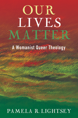 Our Lives Matter - Lightsey, Pamela R
