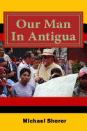 Our Man in Antigua: Second Edition