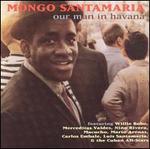 Our Man in Havana [Compilation] - Mongo Santamaria