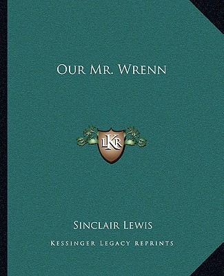 Our Mr. Wrenn - Lewis, Sinclair