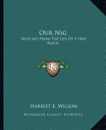 Our Nig: Sketches from the Life of a Free Black