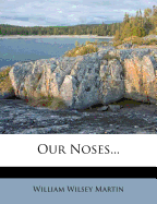 Our Noses