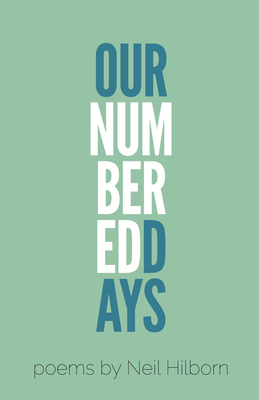Our Numbered Days - Hilborn, Neil