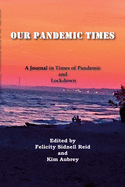 Our Pandemic Times