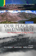 Our Place in the Universe: An Introduction to Big History