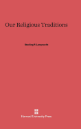 Our Religious Traditions - Lamprecht, Sterling P