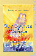 Our Spirits Dance: Poetry of Soul Mates