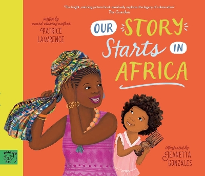 Our Story Starts in Africa - Lawrence, Patrice