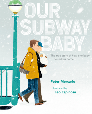Our Subway Baby - Mercurio, Peter