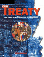 Our Treaty: The Treaty of Waitangi 1840 to the Present : The Treaty of  Waitangi 1840 to the Present