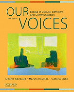 Our Voices: Essays in Culture, Ethnicity, and Communication