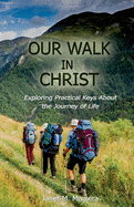 Our Walk in Christ