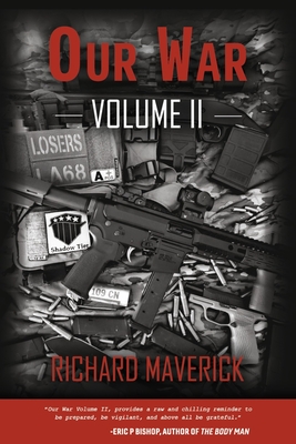 Our War: Volume II Volume 2 - Maverick, Richard