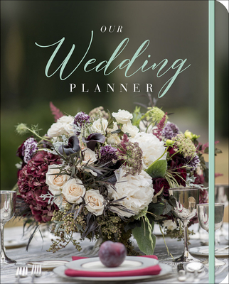 Our Wedding Planner: Everything for Planning the Perfect "I Do" Day - Ellis, Alda, and Sparkman, Lori (Photographer)