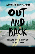 Out and Back: Essays on a Family in Motion