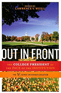 Out in Front: The College President as the Face of the Institution