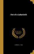 Out of a Labyrinth