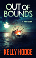 Out of Bounds: A Thriller
