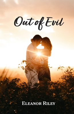 Out of Evil - Riley, Eleanor