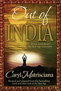 Out of India: A True Story about the New Age Movement