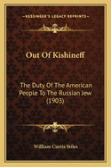 Out of Kishineff: The Duty of the American People to the Russian Jew (1903)